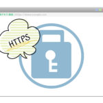 SSL/TLS とは？HTTPS通信を簡単に説明する